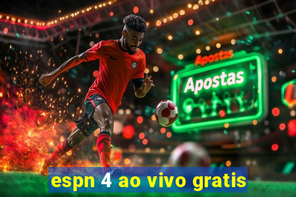 espn 4 ao vivo gratis